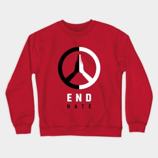 End Hate Crewneck Sweatshirt